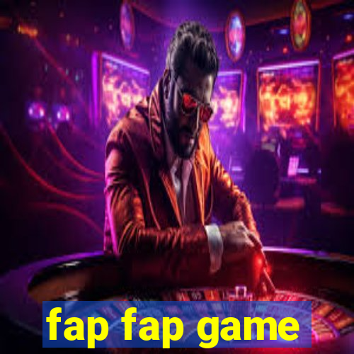 fap fap game